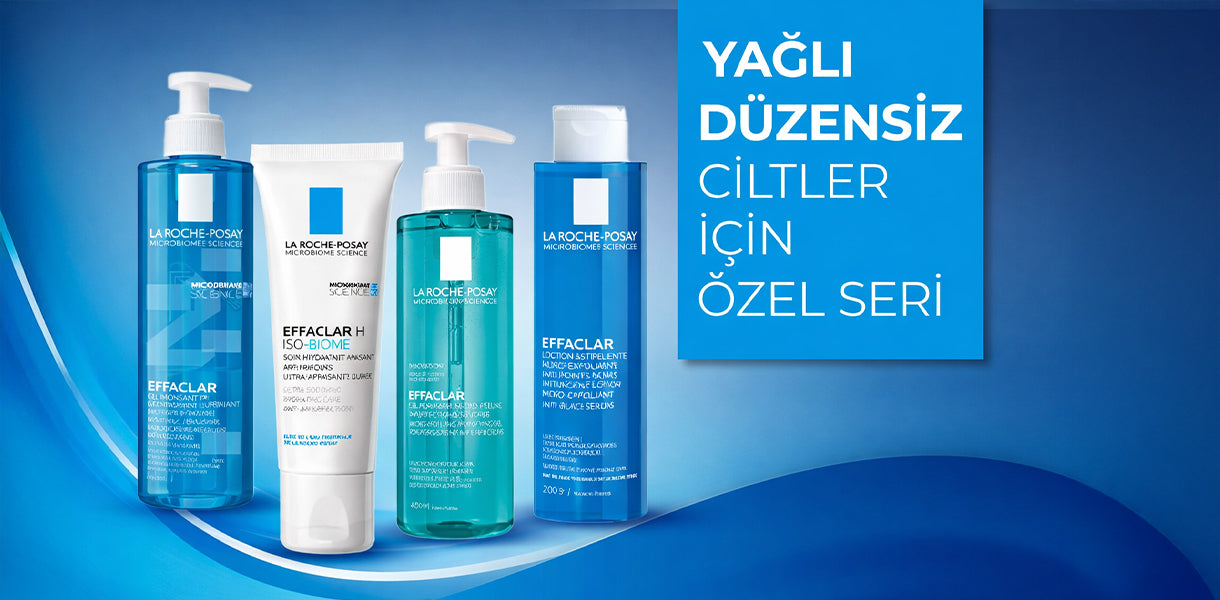 La Roche Posay Effaclar Serisi